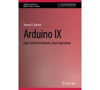 Arduino IX : Edge Control for Remote, Smart Agriculture