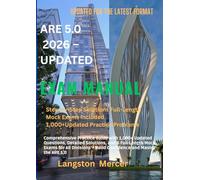ARE 5.0 Exam Prep Guide 2026 - UPDATED: Comprehensive Practice Guide with 1,000+ Updated Questions, Detailed Solutions, and 6 Full-Length Mock Exams ... - Build Confidence and Master the ARE 5.0