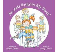Are Ants Really in My Pants?