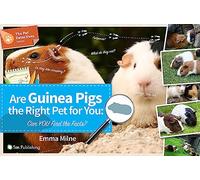 Are Guinea Pigs the Right Pet for You: Can You Find the Facts? (Pet Detectives): 0