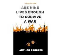 Are Nine Lives Enough To Survive A War