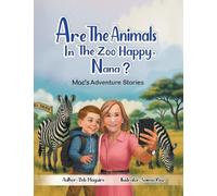 Are The Animals In The Zoo Happy, Nana?