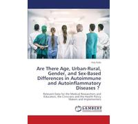 Are There Age, Urban-Rural, Gender, and Sex-Based Differences in Autoimmune and Autoinflammatory Diseases ?