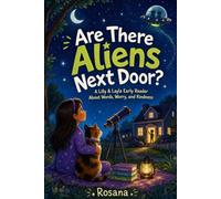 Are There Aliens Next Door?: A Lilly & Layla Early Reader About Words, Worry, and Kindness