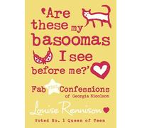 Are These My Basoomas I See Before Me? (Confessions of Georgia Nicolson): 10
