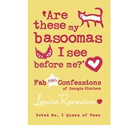 Are These My Basoomas I See Before Me? – Confessions of Georgia Nicolson: Book 10
