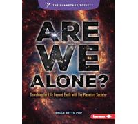 Are We Alone?: Searching for Life Beyond Earth with the Planetary Society (R)