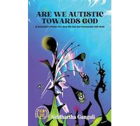 Are We Autistic Towards God