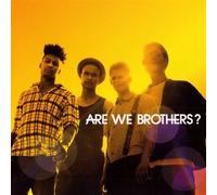 Are We Brothers? By Are We Brothers ? (2009-10-22)