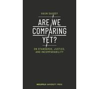 Are We Comparing Yet?: On Standards, Justice, and Incomparability (BiUP General)