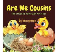 Are We Cousins?: The Story of Chick and Duckling