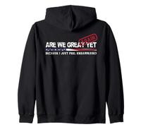Are We Great Again Yet Political Satire Patriotic USA Design Zip Hoodie