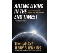 Are We Living In The End Times?: Current Events Foretold in Scripture - and What They Mean