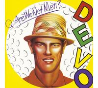 Are We Not Men? We Are Devo