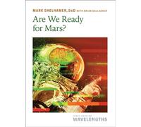 Are We Ready for Mars?