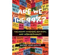 Are We the 99%?: The Occupy Movement, Feminism, and Intersectionality