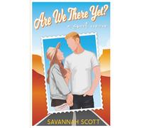 Are We There Yet?: A Sweet Road Trip Romcom: 1 (Love Trippin')