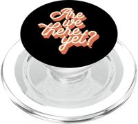 Are We There Yet Funny Retro Travel Road Trips Graphic PopSockets PopGrip for MagSafe