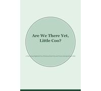 Are We There Yet, Little Coo ?: A Take-Along Highland-Cow Christmas Road-Trip and Travel Activity Book for Kids