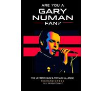 ARE YOU A GARY NUMAN FAN?: The Ultimate Quiz & Trivia Challenge - Celebrating 50 Years of Gary Numan (ARE YOU A FAN?)
