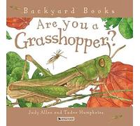 Are You a Grasshopper? (Backyard Books)