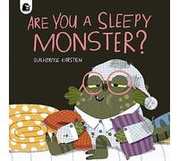 Are You a Sleepy Monster? (2) (Your Scary Monster Friend)