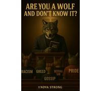 Are You a Wolf and Don’t Know It?: Exposing the Wolves Within and Among Us
