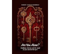 Are You Alone? Bedtime Stories Not To Read If You Answered Yes!