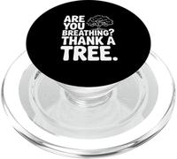 Are You Breathing? Thank A Tree Eco-Friendly Awareness PopSockets PopGrip for MagSafe