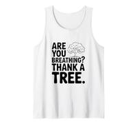 are You Breathing? Thank A Tree Eco-Friendly Awareness Tank Top