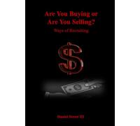 Are You Buying or Are You Selling?: Ways of Recruiting