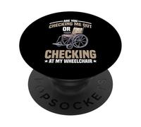 Are You Checking Me Out Or Checking At My Wheelchair - PopSockets Adhesive PopGrip