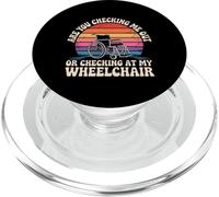 Are You Checking Me Out Or Checking At My Wheelchair ------- PopSockets PopGrip for MagSafe