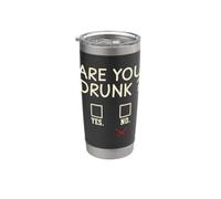 are You Drunk Funny Yes No Drinking Checklist Stainless Steel Insulated Tumbler