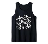 are You Drunk Yes No Bar Drinking Joke Party - Tank Top