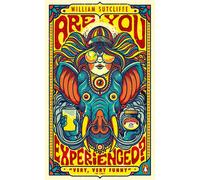 Are You Experienced?: William Sutcliffe (Penguin Essentials, 65) the New the New