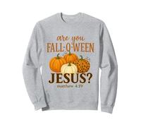Are You Fall O Ween Jesus for Halloween Pumpkin Mathew Sweatshirt