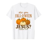 are You Fall O Ween Jesus for Halloween Pumpkin Mathew T-Shirt