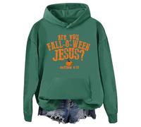Are You Fall-O-Ween Jesus Hoodie Are You Fall-O-Ween Jesus Shirt Graphic Hoodies Green