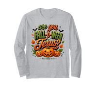 are You Fall-O-Ween Jesus Matthew 4:19 Design Long Sleeve T-Shirt