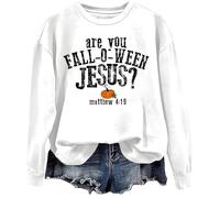Are You Fall-O-Ween Jesus Sweatshirt Are You Fall-O-Ween Jesus Shirt Graphic Sweatshirts White
