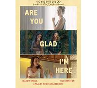 Are You Glad I'm Here