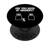 Are You Good At Archery Bowman Target Archer Bowhunting PopSockets Adhesive PopGrip