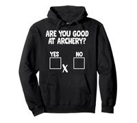 Are You Good At Archery Bowman Target Archer Bowhunting Pullover Hoodie