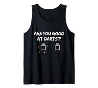 are You Good at Darts Yes No Funny Dart Game Tank Top