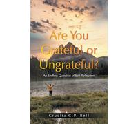 Are You Grateful or Ungrateful?: An Endless Question of Self-Reflection