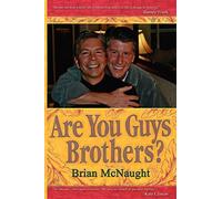Are You Guys Brothers?