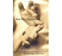 Are You Happy?: A Childhood Remembered