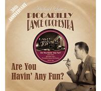 Are You Havin' Any Fun?