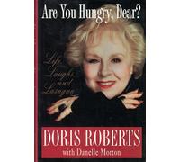 Are You Hungry Dear?: Life, Laughs, and Lasagna